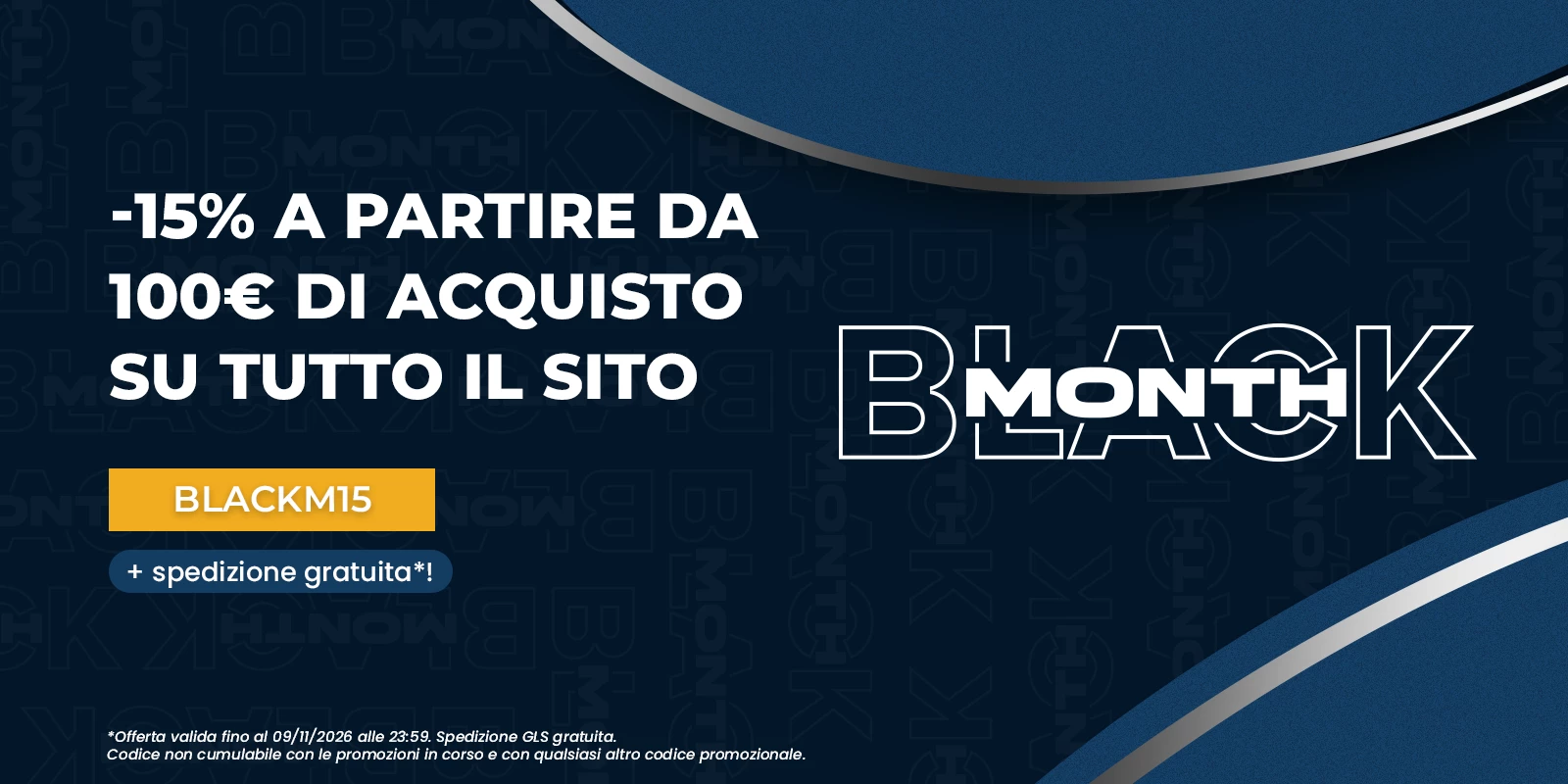 BLACK MONTH: -15% a partire da 100 € di spesa su tutto